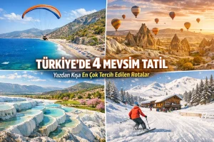Türkiye Neden Dört Mevsim Tatil Cenneti?